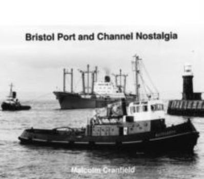 Hardcover Bristol Port and Channel Nostalgia Book