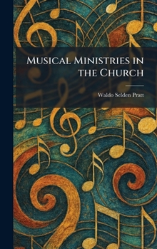 Hardcover Musical Ministries in the Church Book