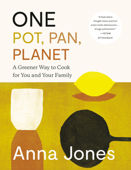 Hardcover One: Pot, Pan, Planet: A Greener Way to Cook for You and Your Family: A Cookbook Book