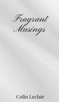 Fragrant Musings