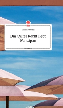 Hardcover Das Sylter Recht liebt Marzipan. Life is a Story - story.one [German] Book