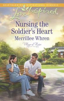 Mass Market Paperback Nursing the Soldier's Heart Book