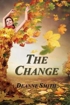 Paperback The Change: A Novel of Betrayal, Courage, and Justice Book