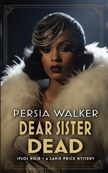 Dear Sister Dead: A Lanie Price Mystery - Book #4 of the Lanie Price Mystery Novels
