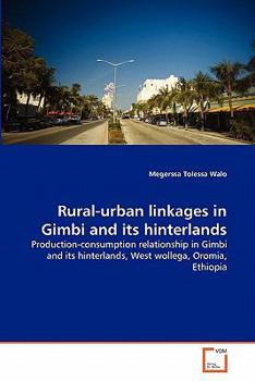 Paperback Rural-urban linkages in Gimbi and its hinterlands Book