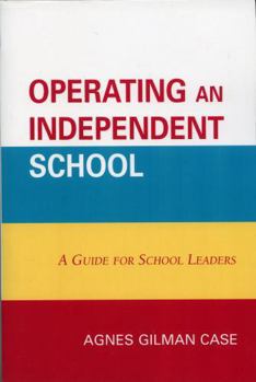 Paperback Operating an Independent School: A Guide for School Leaders Book