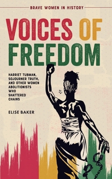 Voices of Freedom (Brave Women in History)