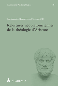 Paperback Relectures Neoplatoniciennes de la Theologie d'Aristote [French] Book