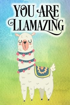 Paperback You Are Llamazing: Llama Alpaca Blank Lined Journal for Writing Book