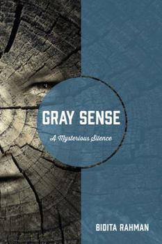 Paperback Gray Sense: A Mysterious Silence Book