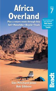 Paperback Africa Overland: Plus a Return Route Through Asia; 4x4, Motorbike, Bicycle, Truck Book
