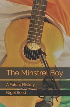 Paperback The Minstrel Boy: A Future History Book