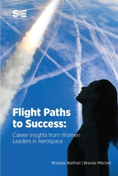 Paperback Flight Paths to Success: Career Insights from Women Leaders in Aerospace Book