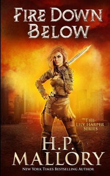 Fire Down Below - Book #12 of the Lily Harper