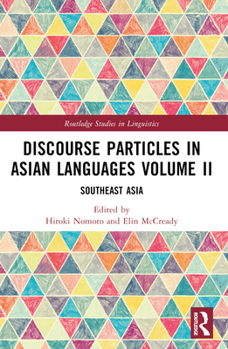 Paperback Discourse Particles in Asian Languages Volume II: Southeast Asia Book