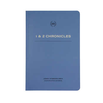 Paperback Lsb Scripture Study Notebook: 1 & 2 Chronicles: Legacy Standard Bible Book