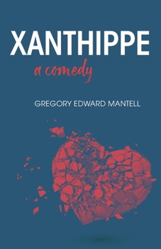Paperback Xanthippe, a comedy Book