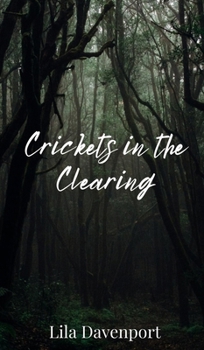 Hardcover Crickets in the Clearing Book