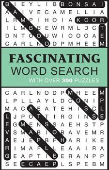 Paperback Fascinating Word Search: With over 300 Puzzles Book
