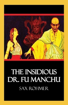 Paperback The Insidious Dr. Fu-Manchu Illustrated Book