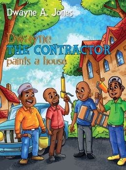 Hardcover Dwayne the Contractor Paints a House Book