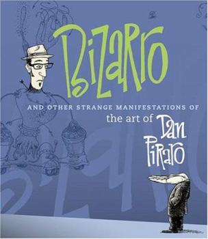 Paperback Bizarro and Other Strange Manifestations of the Art of Dan Piraro Book