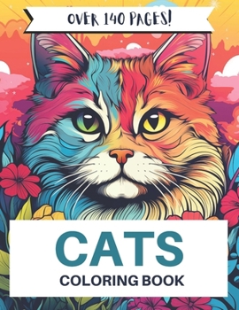 Paperback Cats Coloring Book: Adult Coloring Book with Over 140 Cat-Themed Pages Book