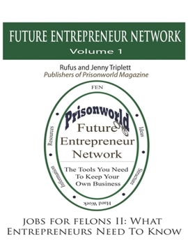 Paperback Jobs For Felons II: What Entrepreneurs Need To Know Book