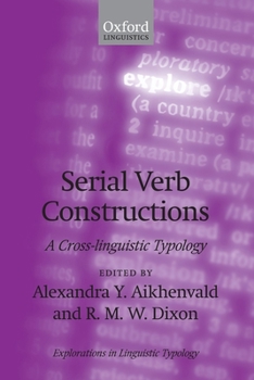 Paperback Serial Verb Constructions: A Cross-Linguistic Typology Book