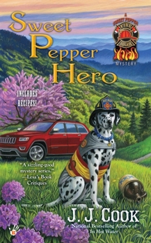 Sweet Pepper Hero - Book #4 of the Sweet Pepper Fire Brigade Mystery