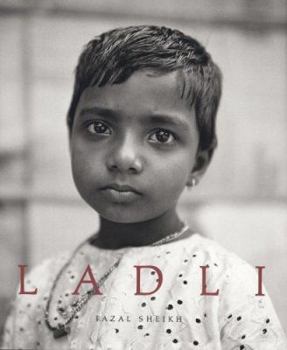 Hardcover Fazal Sheikh: Ladli Book