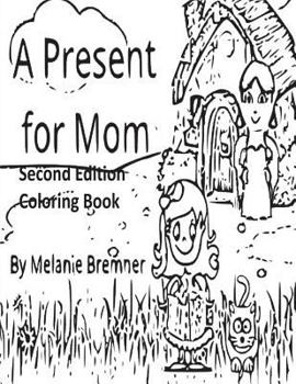 Paperback A Present for Mom Second Edition Coloring Book