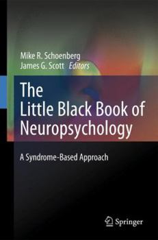 Hardcover The Little Black Book of Neuropsychology: A Syndrome-Based Approach Book
