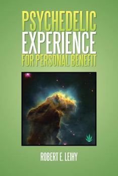 Paperback Psychedelic Experience for Personal Benefit Book