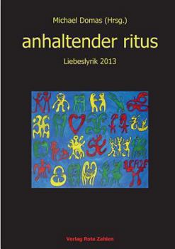 Paperback anhaltender ritus: Liebeslyrik 2013 [German] Book