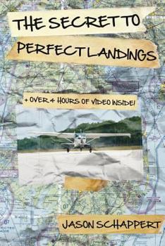 Paperback The Secret to Perfect Landings Book