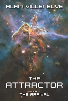 Paperback The Attractor: Book 1: The Arrival Book