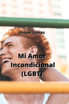 Paperback Mi Amor Incondicional (LGBT) [Spanish] Book