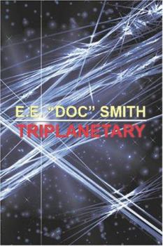 Triplanetary - Book #1 of the Lensman