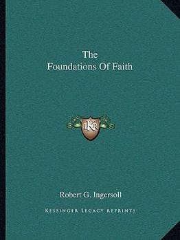 Paperback The Foundations Of Faith Book