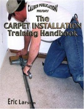 Paperback The Carpet Installation Training Handbook Book