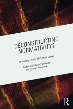 Paperback Deconstructing Normativity?: Re-reading Freud's 1905 Three Essays Book