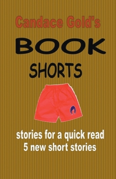 Paperback Candace Gold's Book Shorts Book
