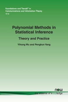 Paperback Polynomial Methods in Statistical Inference: Theory and Practice Book