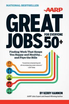Paperback Great Jobs for Everyone 50+: Finding Work That Keeps You Happy and Healthy ... and Pays the Bills Book