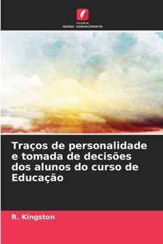 Paperback Traços de personalidade e tomada de decisões dos alunos do curso de Educação [Portuguese] Book
