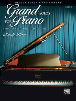 Paperback Grand Solos for Piano, Bk 6: 9 Pieces for Late Intermediate Pianists Book