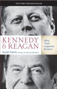 Hardcover Kennedy and Reagan: Why Their Legacies Endure Book