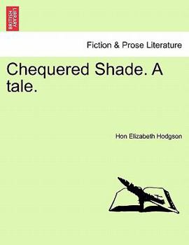 Paperback Chequered Shade. a Tale. Book