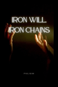 Paperback Iron Will, Iron Chains Book
